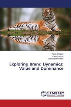 Paperback Exploring Brand Dynamics: Value and Dominance Book