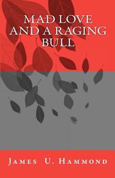 Mad Love and a Raging Bull