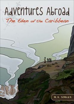 Paperback Adventures Abroad: The Eden of the Caribbean Book