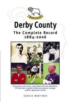 Paperback Derby County: The Complete Record 1884-2006 Book