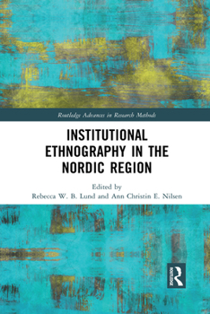 Paperback Institutional Ethnography in the Nordic Region Book
