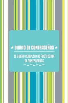 Paperback Diario de Contrasenas: El Diario Completo de Proteccion de Contrasenas [Spanish] Book