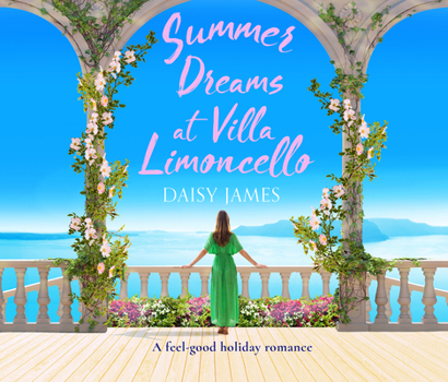 SummerDreamsatVillaLimoncello - Book #2 of the Tuscan Dreams