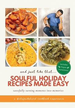 Paperback And Just Like That... Soulful Holiday Recipes Made Easy Book