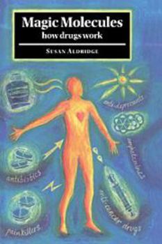 Electronics Magic Molecules: How Drugs Work Book