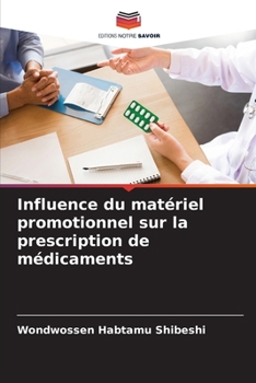 Paperback Influence du matériel promotionnel sur la prescription de médicaments [French] Book