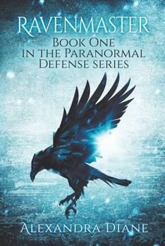 Paperback Ravenmaster: Book One in the Paranormal Defense Series Book