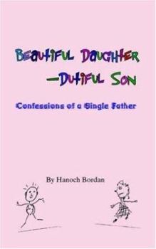 Paperback Beautiful Daughter-Dutiful Son Book