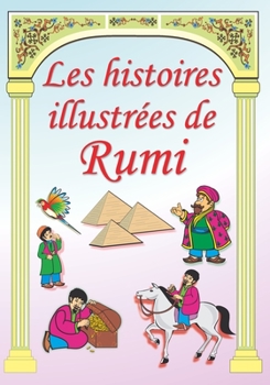 Paperback Les histoires illustrées de Rumi [French] Book