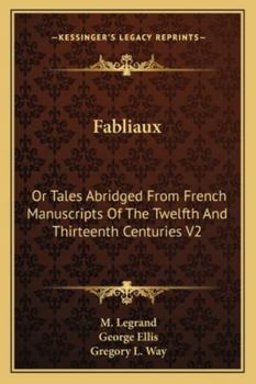 Fabliaux: Or Tales Abridged From French Manuscripts Of The Twelfth And Thirteenth Centuries V2