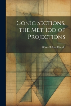 Paperback Conic Sections. the Method of Projections Book