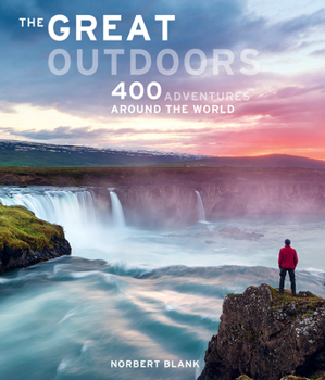 Hardcover The Great Outdoors: 400 Adventures Around the World Book