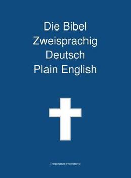 Hardcover Die Bibel Zweisprachig, Deutsch - Plain English [German] Book