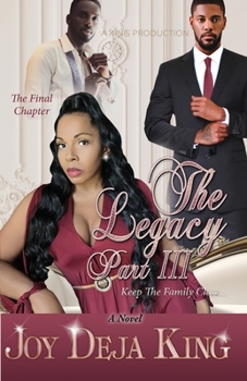 Paperback The Legacy Part 3: Keep The Family Close... Book