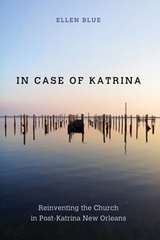 Paperback In Case of Katrina: Reinventing the Church in Post-Katrina New Orleans Book