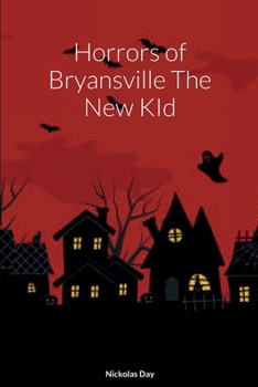 Paperback Horrors of Bryansville The New KId Book