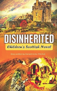 Paperback Disinherited: Scottish Novel Book
