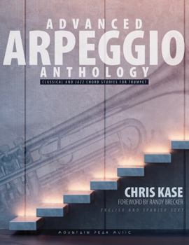 Spiral-bound Advanced Arpeggio Anthology: Classical and Jazz Chord Studies for Trumpet [Spanish] Book