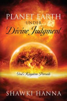 Hardcover Planet Earth Under Divine Judgment: God's Kingdom Prevails Book