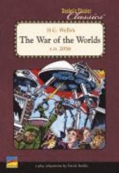 H.G. Well's The War of the Worlds (Reader's Theater Classics): A Play Adaptation