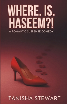 Paperback Where. Is. Haseem?!: A Romantic-Suspense Comedy Book