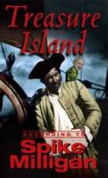 Treasure Island According to Spike Milligan - Book  of the According to Spike Milligan