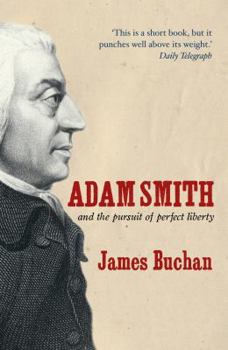 Paperback Adam Smith: And the Pursuit of Perfect Liberty Book