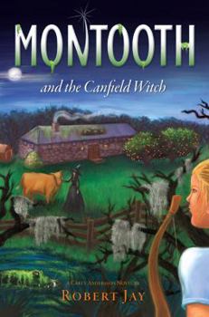 Hardcover Montooth and the Canfield Witch Book
