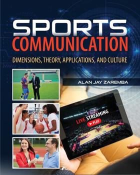 Paperback Sports Communication: Dimensions, Theory, Applications, and Culture Book