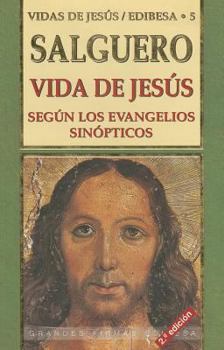 Vida de JesUs: Segun los evangelios sinopticos