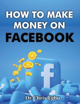 Paperback How To Make Money on Facebook Book
