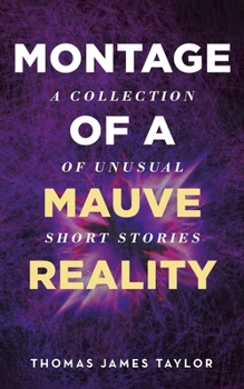 Paperback Montage of A Mauve Reality Book