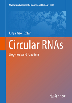 Hardcover Circular Rnas: Biogenesis and Functions Book