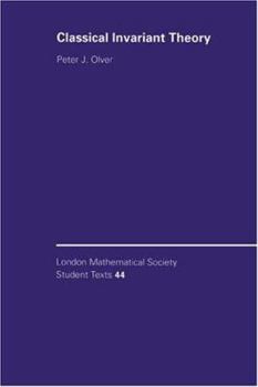 Classical Invariant Theory - Book  of the London Mathematical Society Student Texts