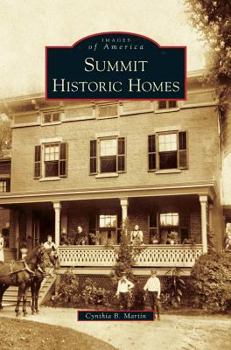 Summit Historic Homes - Book  of the Images of America: New Jersey