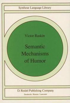 Hardcover Semantic Mechanisms of Humor Book