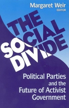 The Social Divide: Political Parties and the Future of Activist Government