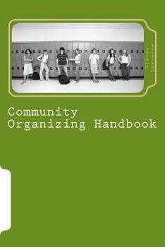 Paperback Community Organizing Handbook: Indigenous Empowerment for Justice Book