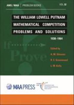 Paperback The William Lowell Putnam Mathematical Competition (Problem Books, 32) Book