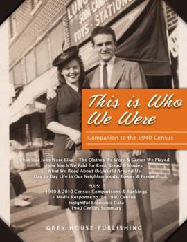 Hardcover This Is Who We Were: A Companion to the 1940 Census: Print Purchase Includes Free Online Access Book