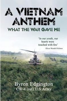 Paperback A Vietnam Anthem: What The War Gave Me Book