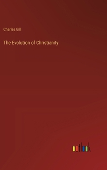 Hardcover The Evolution of Christianity Book