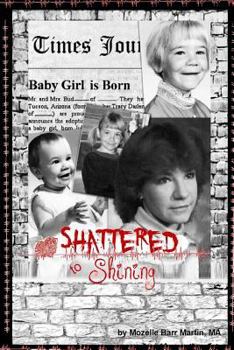 Paperback Shattered to Shining Book