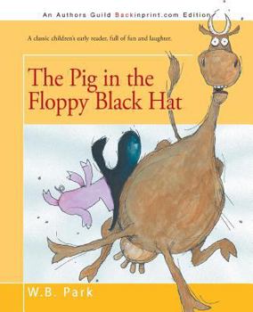 Paperback The Pig in the Floppy Black Hat Book