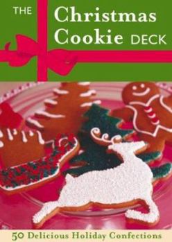 Cards The Christmas Cookie Deck: 50 Delicious Holiday Confections Book