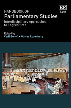 Hardcover Handbook of Parliamentary Studies: Interdisciplinary Approaches to Legislatures Book