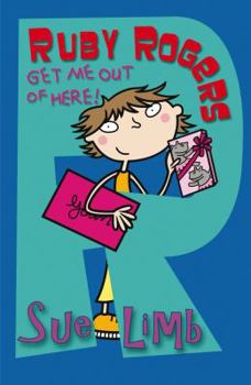 Ruby Rogers: Get Me Out of Here! - Book #9 of the Ruby Rogers