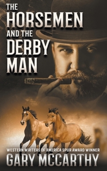 Paperback The Horsemen and The Derby Man Book