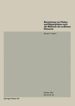 Paperback Berechnung Von Platten Und Rippenplatten Nach Der Methode Der Endlichen Elemente [German] Book