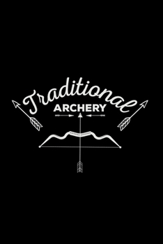 Traditional archery: 6x9 Archery | grid | squared paper | notebook | notes